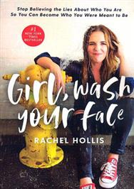 Girl, Wash Your Face