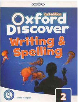 Oxford Discover 2 - Writing and Spelling